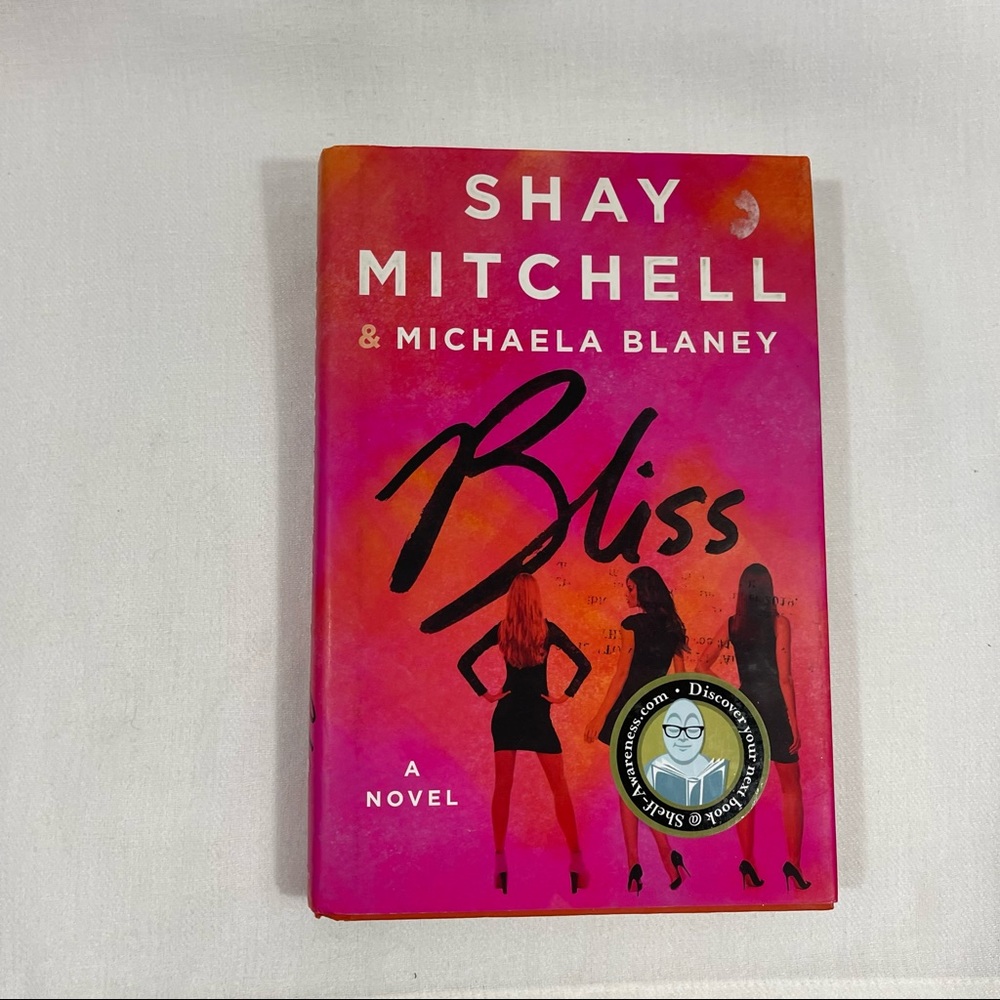 Bliss: A Novel Hardcover – October 2015 by Shay Mitchell/Michaela Blaney